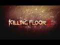 ВЕЧЕРНИЕ ЗОМБУ ● Killing Floor 2