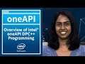 Overview of oneAPI DPC++ Programming | oneAPI | Intel Software