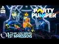 Party Pumper | 1st Impressions | PSVR