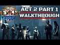 Path Of Exile Act 2 Walkthrough Part 1 - Kaitlin