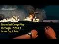 Stranded Deep Survival S20 E1 - Survive Your First Day Part 1