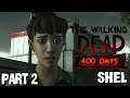The Walking Dead: 400 Days | Part 2 - SHEL - Gameplay Walkthrough (Commentary/Facecam)