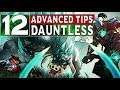12 Advanced Tips for DAUNTLESS You NEED To Know