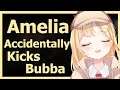 Amelia Accidentally Kicks Bubba [ENG Subs]
