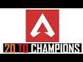 Apex Legends 20 to Champions