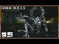 Dark Souls - Titanite Demon Boss and Black Knights! Walkthrough Part 5