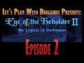 Let's Play Eye of the Beholder 2: The Legend of Darkmoon (Episode 2)