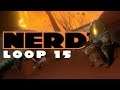 Nerd³ Completes Outer Wilds - Loop 15 - The Supernovae