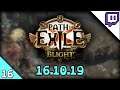 Path of Exile Blight League Stream part 16 (PoE 3.8 Blight Gameplay 16.10.19)