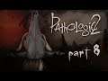 Pathologic 2 (Haruspex) - part 8