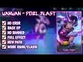 SCRIPT SKIN WANWAN COLLECTOR PIXEL BLAST FULL EFFECT WITH BACK UP