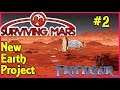 Surviving Mars New Earth Project #2: Filling The Dome!