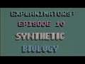 The animated guide to synthetic biology | Explanimators: Episode 10