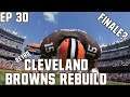THE SERIES FINALE!! Madden 21 Cleveland Browns Retro Rebuild Ep 30