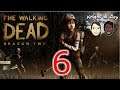 The Walking Dead Season Two Gameplay Walkthrough Blind Part 6 - Reunited And It Feels So Good