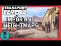 Transport Fever 2 - How To Import Heightmaps & Convert Old Maps!