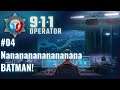 911 Operator #04 Batman [German; HD]