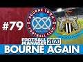 BOURNE TOWN FM20 | Part 79 | NEWCASTLE | Football Manager 2020