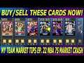 BUY/SELL THESE CARDS NOW IN NBA 2K22 MY TEAM! NBA 75 "SUPER PACKS" ARE LIVE. (MARKET TIPS EP. 22)