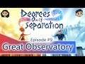 Degrees Of Separation Gameplay #9 : THE GREAT OBSERVATORY | 2 Player Co-op