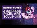 Eldest Souls Is A Gorgeous Pixel Art Souls-Like | Eldest Souls Gameplay