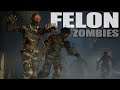 FELON ZOMBIES (Call of Duty Zombies Map)