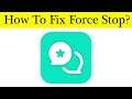 How to Fix Weverse App Force Stop Problem Solved in Android & Ios Mobile