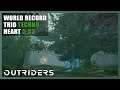 Outriders | World Record Trio | Techno | Heart of the Wild | Speedrun - 5:53 | 1440P 60FPS