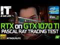 RTX на GTX 1070 Ti | Pascal Ray Tracing Test | Nv Driver 425.31v [1080p]