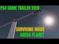 Surviving Mars Green Planet: Launch Trailer | PS4 1080p (2019)