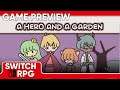 SwitchRPG Previews - A Hero and a Garden - Nintendo Switch Gameplay