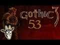 53 - Peacemaker zockt live "Gothic 3" [GER]
