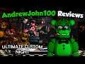 AndrewJohn100's Review of Ultimate Custom Night!