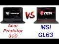 Are you Confused Between Acer Predator 300 & MSI Gl63 then Watch this Video