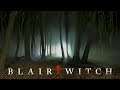 BLAIR WITCH | Full Horror Gameplay Walkthrough Part 1 [1080p MAX SETTINGS] - No Commentary