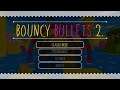Bouncy Bullets 2 Review