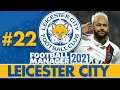 BUILDING THE LEICESTER GALACTICOS | Part 22 | FM21 TRANSFER SPECIAL | Football Manager 2021