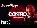 Control DLC The Foundation | Blind Playthrough | Part 1