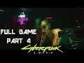 CYBERPUNK 2077 PS4 Gameplay Walkthrough - Part 4 - Full Game