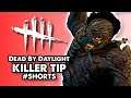 Dead By Daylight Killer Tips #Shorts