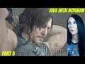 DEATH STRANDING WALKTHROUGH - RIDE WITH NORMAN - PART 5