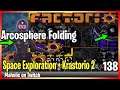 ⚙️Factorio ➡️ Setting up Arcosphere Folding ✅ ➡️Space Exploration + Krastorio 2 🏭⚙️| Gameplay