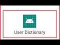 How To Fix all User Dictionary Problem Solve in Android