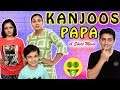 KANJOOS PAPA - Short Movie | Funny Types of Fathers | Aayu and Pihu Show