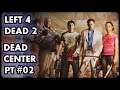 Left 4 Dead 2 #02 - Dead Center (Pt 2) Ruas [COOP - 4P]