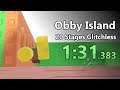 Obby Island - First 20 Stages Glitchless Speedrun in 1:31.383
