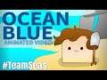 Ocean Blue (Animated By Me) - CG5 #TEAMSEAS SONG