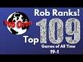 Rob's Top 109 Games of All Time: 19-1