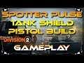 The Division 2 Spotter Pulse Tank Shield Hybrid Dps Skill build gameplay