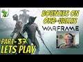 Warframe Newbie Part 37 - Bounties on Orb Vallis - Lets Play